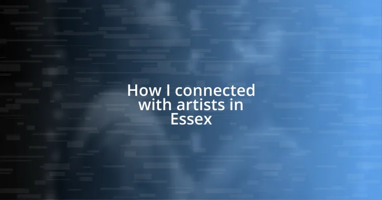 How I connected with artists in Essex