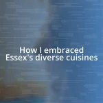 How I embraced Essex’s diverse cuisines