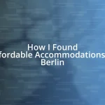 How I Found Affordable Accommodations in Berlin