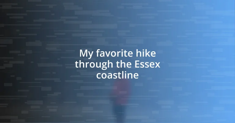 My favorite hike through the Essex coastline