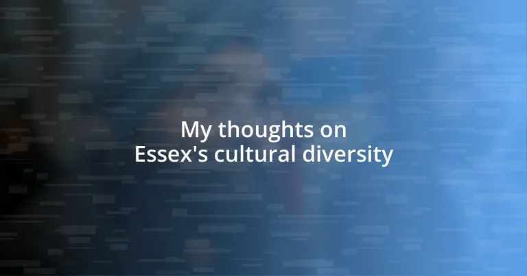 My thoughts on Essex’s cultural diversity