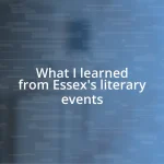 What I learned from Essex’s literary events