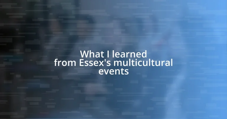 What I learned from Essex’s multicultural events