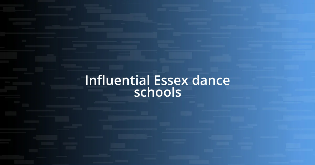 Influential Essex dance schools