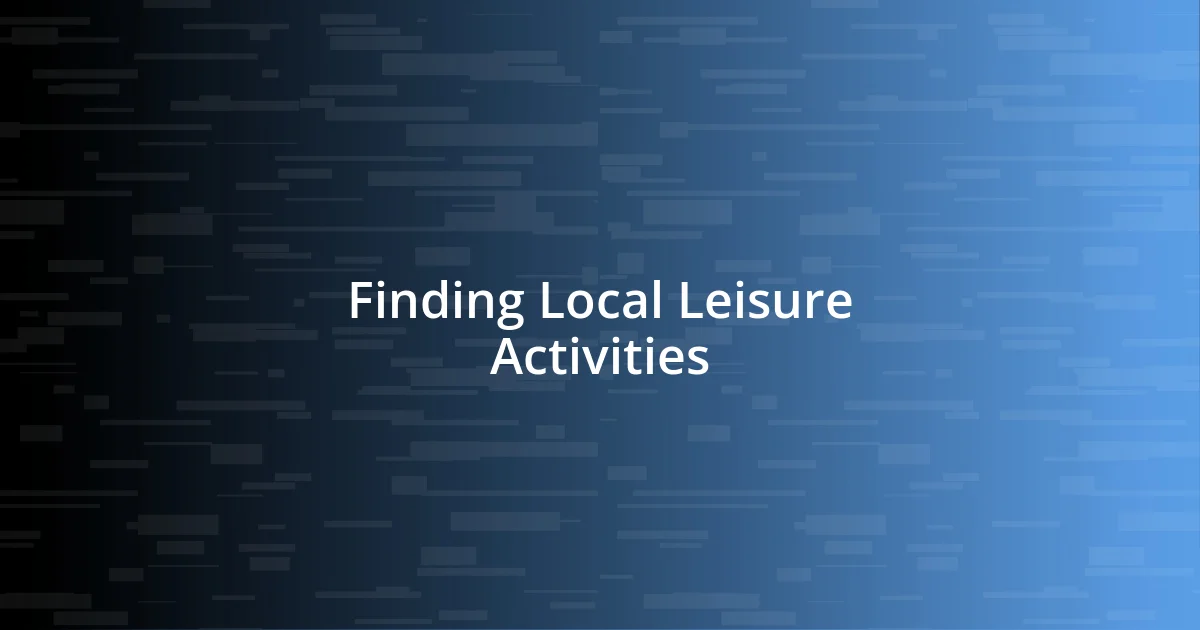 Finding Local Leisure Activities