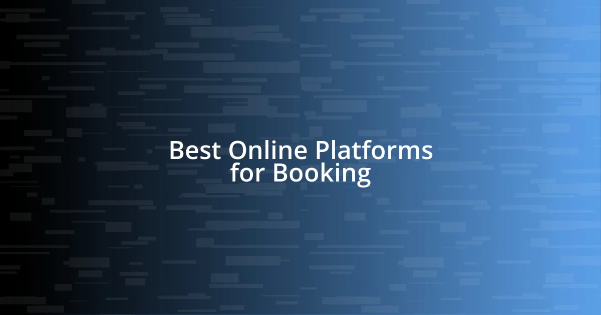 Best Online Platforms for Booking