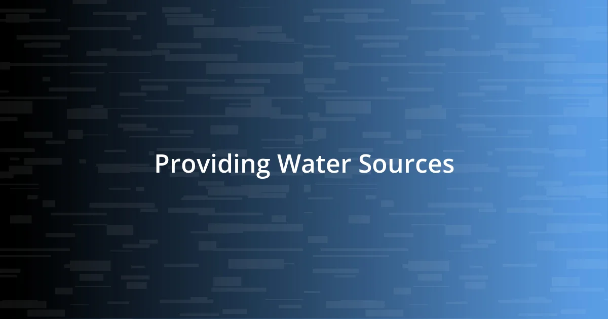 Providing Water Sources