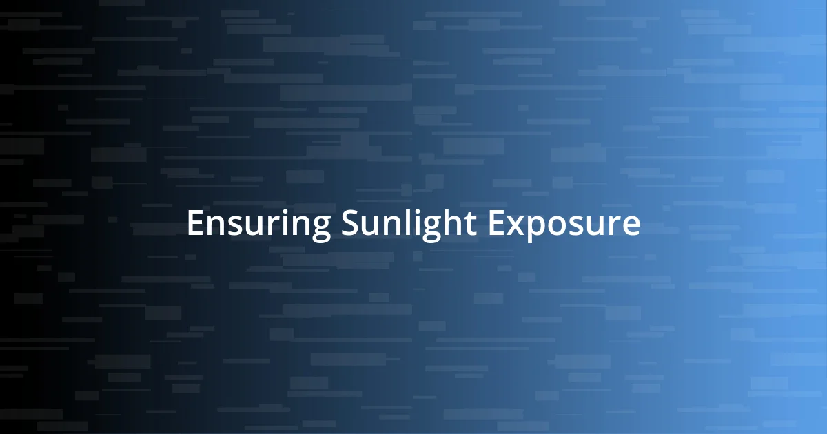 Ensuring Sunlight Exposure