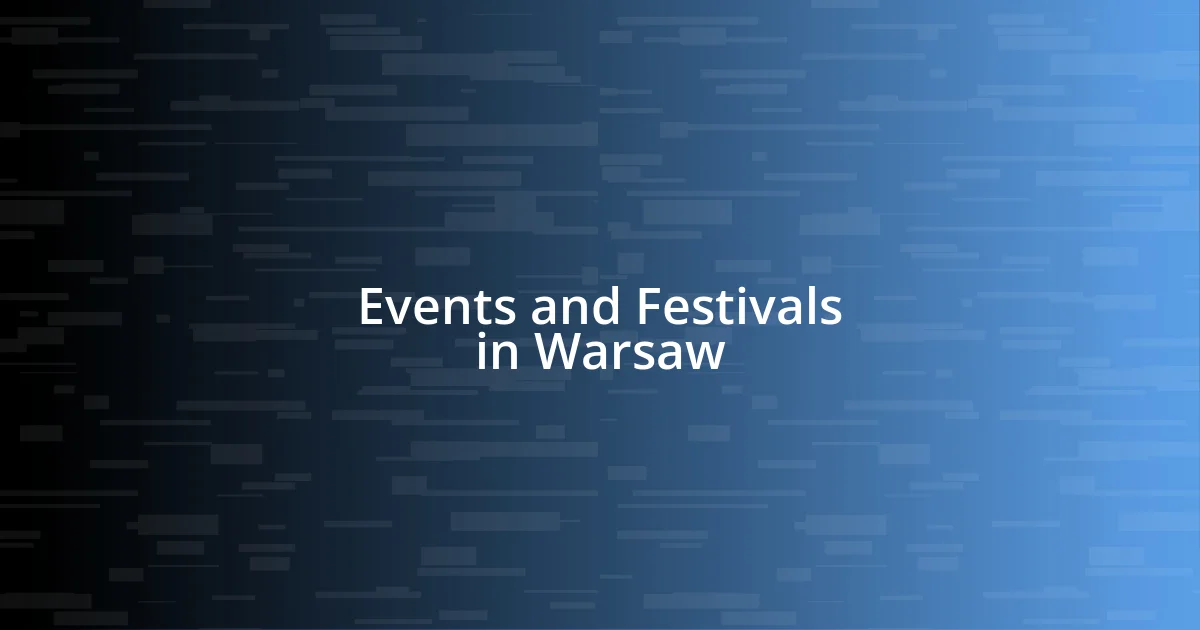 Events and Festivals in Warsaw