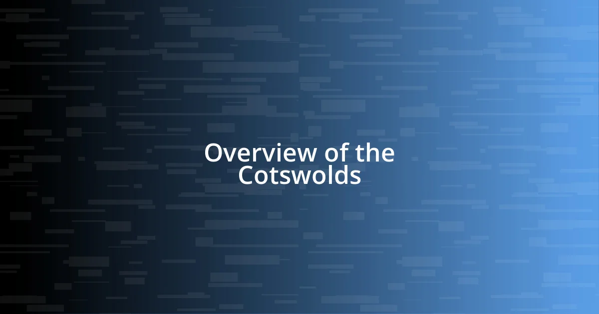 Overview of the Cotswolds