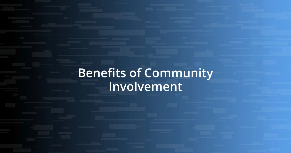 Benefits of Community Involvement