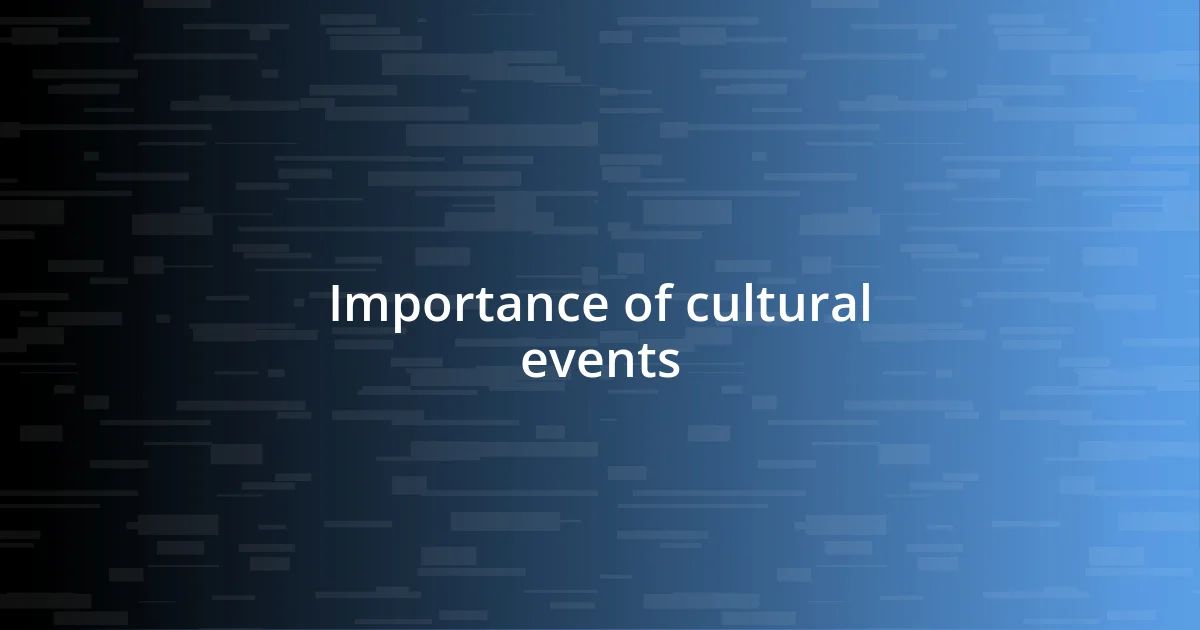 Importance of cultural events