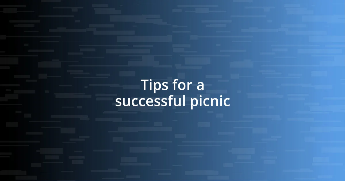 Tips for a successful picnic