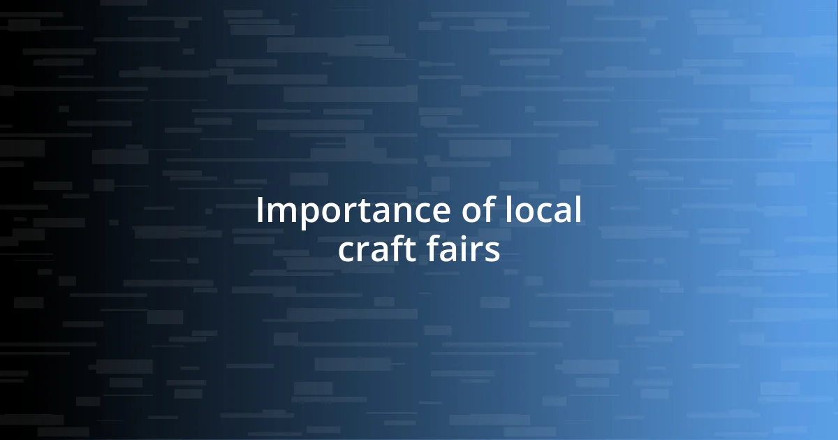 Importance of local craft fairs