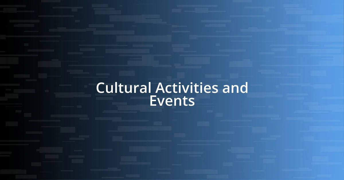 Cultural Activities and Events