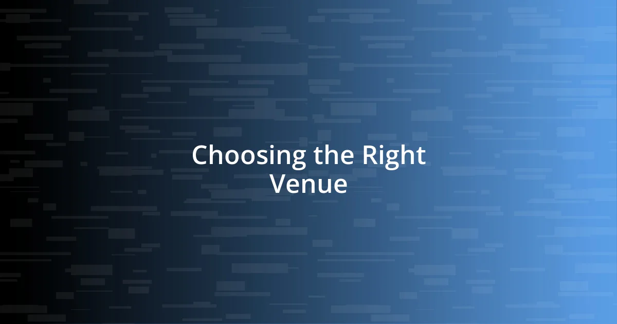 Choosing the Right Venue