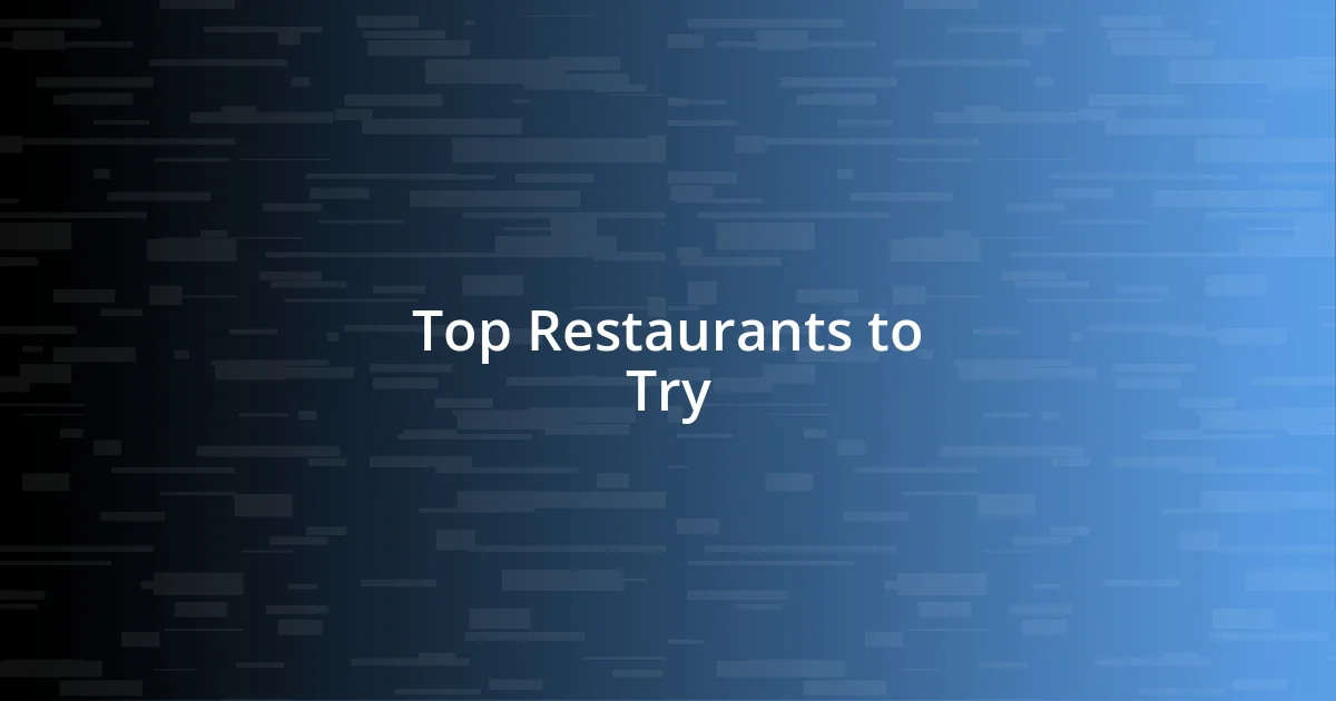 Top Restaurants to Try